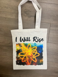 I Will Rise Tote Bag