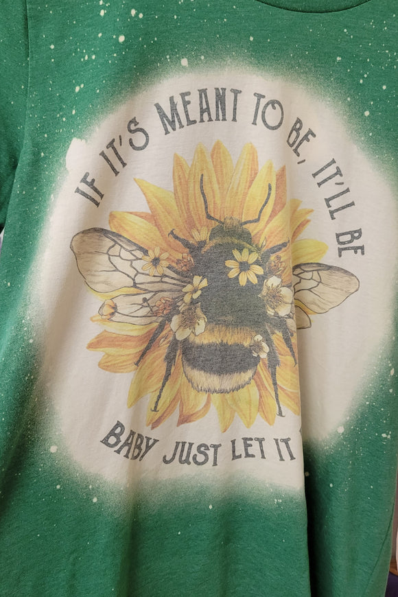If it's meant to Bee bleached tee