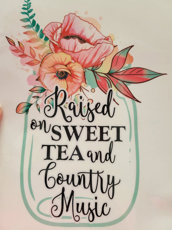 Raised on Sweet tea and country music Tee