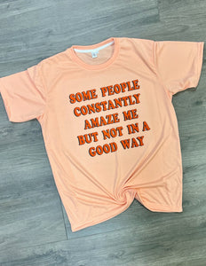 Not in a good way tee