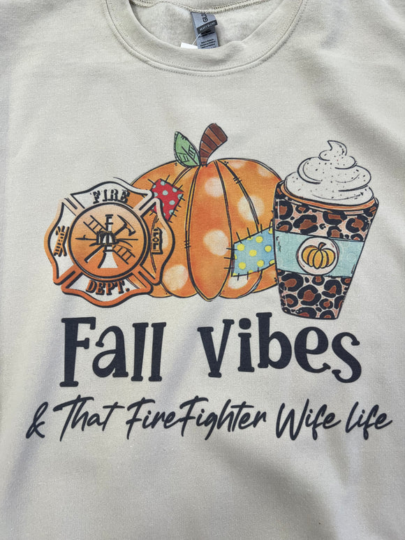 Fall Vibe Fire fighter Sweatshirt