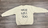 OLET I Will Rise You Will Too | Sweatshirt